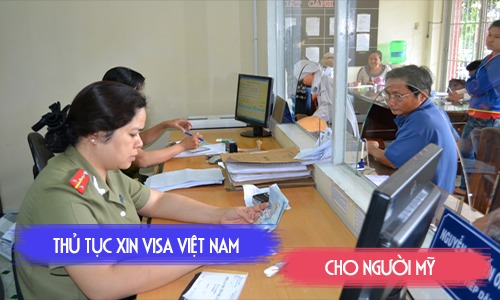 Xin visa thị thực Việt Nam cho công dân Mỹ