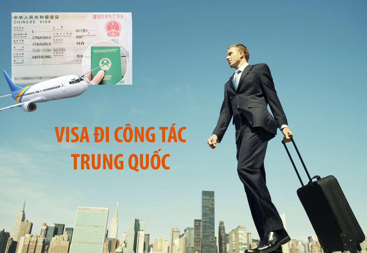 Thủ tục xin visa đi trung quốc công tác nhanh nhất